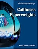 Caithness Paperweights: A Charlton Standard Catalogue, Second Edition