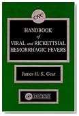 CRC Handbook of Viral and Rickettsial Hemorrhagic Fever