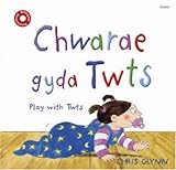 Chwarae gyda Twts = Play with Twts