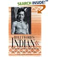 Hollywood's Indian: The Portrayal of the Native American in Film