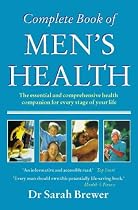 The Complete Book of Men's Health