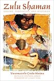 Zulu Shaman: Dreams, Prophecies, and Mysteries (Mutwa, Credo Vusa mazulu,)