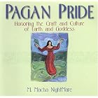 Click here to buy Pagan Pride: Honoring The Craft Of Earth And Goddess: Honoring The Craft Of Earth And Goddess (Pride) by  M. Macha Nightmare.