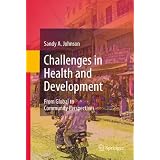 Challenges in Health and Development: From Global to Community Perspectives
