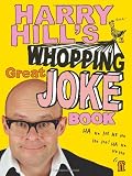 Harry Hill's Whopping Great Joke Book