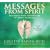 Messages from Spirit 4-CD: Exploring Your Connection to Divine Guidance