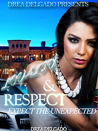 Loyalty and Respect: Expect The Unexpected