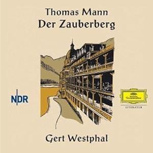 Der Zauberberg (Deutsche Grammophon Literatur)