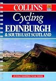 Cycling - Edinburgh and South East Scotland: 25 Cycle Tours in and Around Edinburgh and South East Scotland (Cycling Guide)