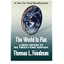 The World is Flat: A Brief History of the Twenty-first Century
