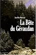 La B�te du G�vaudan : 1764-1767