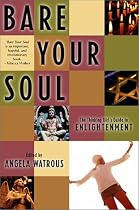 Bare Your Soul: The Thinking Girl's Guide to Enlightenment (Live Girls)