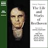 The Life and Works of Beethoven