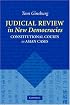 Judicial Review in New Democracies: Constitutional Courts in Asian Cases