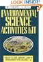 Environmental Science Activities Kit: Ready-To-Use Lessons, Labs, and Worksheets for Grades 7-12 (J-B Ed: Activities)