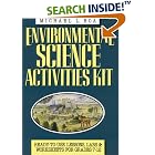 Environmental Science Activities Kit: Ready-To-Use Lessons, Labs, and Worksheets for... by Environmental science