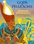 Gods and Pharaohs from Egyptian Mythology (World Mythology Series)