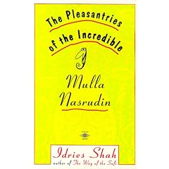 Pleasantries of the Incredible Mullah Nasrudin