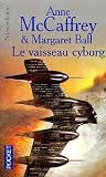 Le cycle des partenaires, Tome 2 : Le vaisseau cyborg