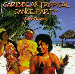 Various Artists - Tropical Dance Party - Zortam Music