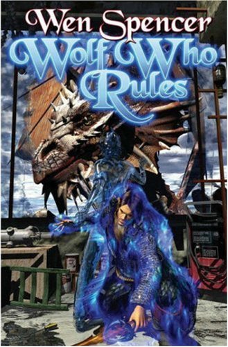 Wolf Who Rules (Elfhome, Book 2)