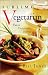 Sublime Vegetarian: Fresh * Delicious * Simple * Elegant