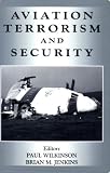 Used : Aviation Terrorism and Security (Terrorism & Political Violence)