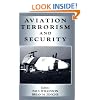 Aviation Terrorism and Security (Political Violence)