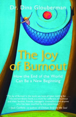 the joy of burnout how the end of the world can be a new beginning