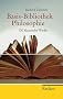 Basis Bibliothek Philosophie: Hundert klassische Werke