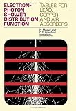 Electron-photon shower distribution function : tables for lead, copper and air absorbers