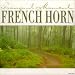 Tranquil Moments: French Horn