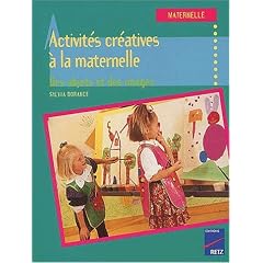 Activit�s cr�atives � la maternelle. Des objets et des images