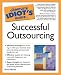 The Complete Idiot's Guide to Successful Outsourcing