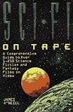 Sci-fi on Tape: A Comprehensive Guide to Over 1250 Science Fiction and Fantasy Films on Video (Billboard Books' Entertaining and Informative)