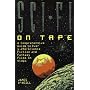 Sci-Fi on Tape: A Complete Guide to Science Fiction and Fantasy on Video (Billboard Books' Entertaining and Informative)