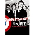 Shout to the Top: The "Jam" and Paul Weller: The "Jam" and Paul Weller