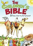 The Childrens Bible: 25 Tales From the Old Testament