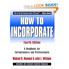 How to Incorporate (How to Incorporate: A Handbook for Entrepreneurs & Professionals)