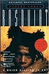 Basquiat: A Quick Killing in Art (Revised Edition)