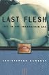 Last flesh: Life in the transhuman era
