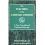 The Teaching of the Catholic Church: A New Catechism of Christian Doctrine