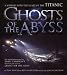 Books : Ghosts of the Abyss