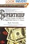 Superthief: A Master Burglar, the Mafia, and the Biggest Bank Heist in U.S. History