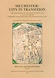 Silchester : city in transition : the mid-Roman occupation of Insula IX c. A.D. 125-250/300 : a report on excavations undertaken since 1997