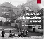 M�nchner Lebenswelten im Wandel: Au,...