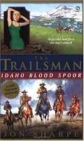 The Trailsman (Giant): Idaho Blood Spoor (Trailsman)