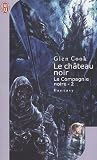La Compagnie Noire, Tome 2 : Le Château noir par Glen Cook La Compagnie Noire, Tome 2 : Le Château noir par Cook