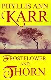 Frostflower and Thorn