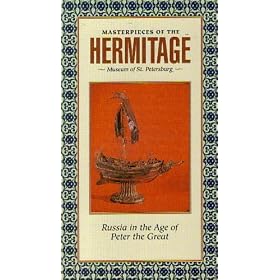 Masterpieces of the Hermitage: Museum of St. Petersburg (Russia in the Age of Peter the Great)